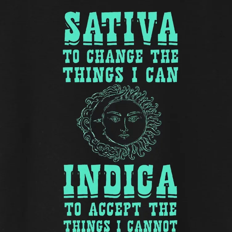 Sativa To Change The Things I Can Indica Positivity Women's Crop Top Tee