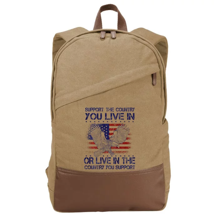 Support The Country You Live In Or Live In Where You Support Cotton Canvas Backpack