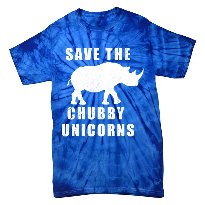 Save The Chubby Unicorns Funny Meaningful Gift Tie-Dye T-Shirt