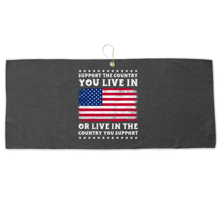 Support The Country You Live In The Country You Support Large Microfiber Waffle Golf Towel