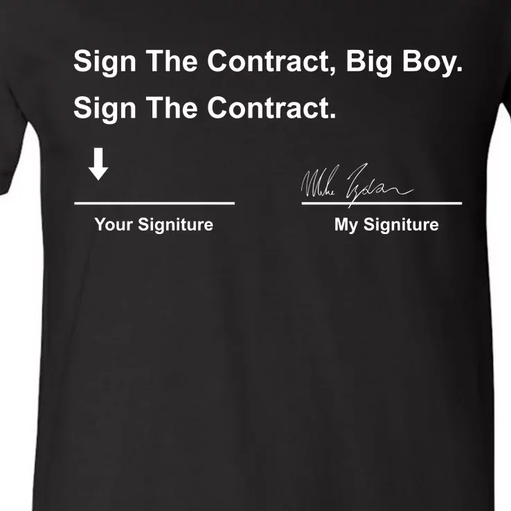 Sign The Contract Big Boy Sign The Contract V-Neck T-Shirt