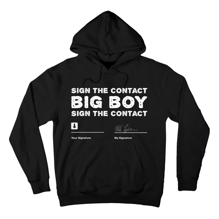 Sign The Contract Big Boy Sign The Contract Hoodie