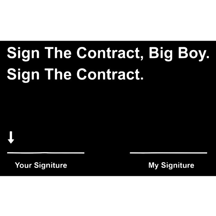 Sign The Contract Big Boy Bumper Sticker