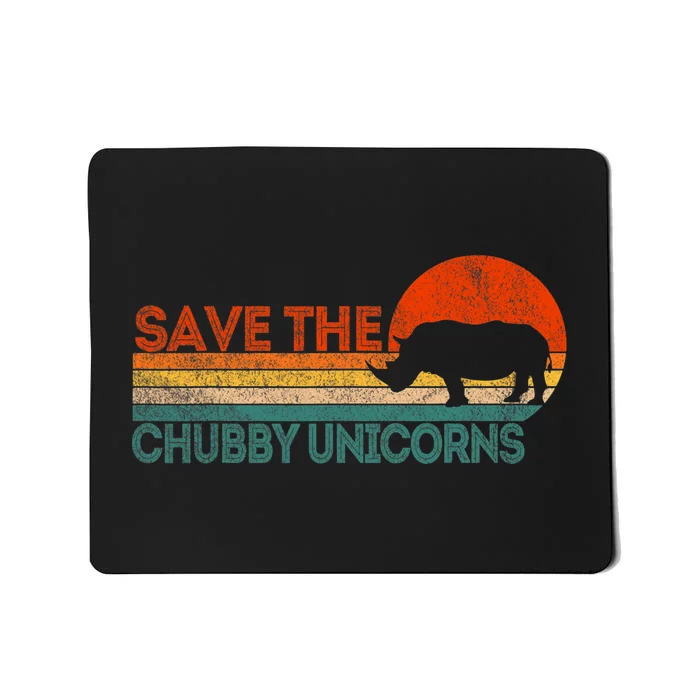 Save The Chubby Unicorns Funny Rhino Chubby Unicorn Mousepad