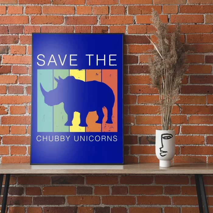 Save The Chubby Unicorns Retro Rhino Animal Rights Funny Gift Poster