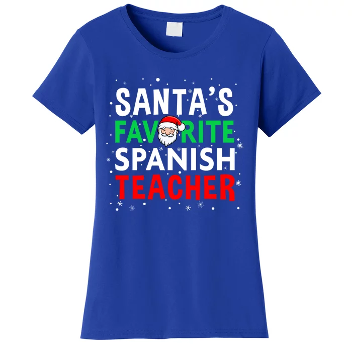 Spanish Teacher Christmas Gift SantaS Favorite Teacher Gift Women's T-Shirt