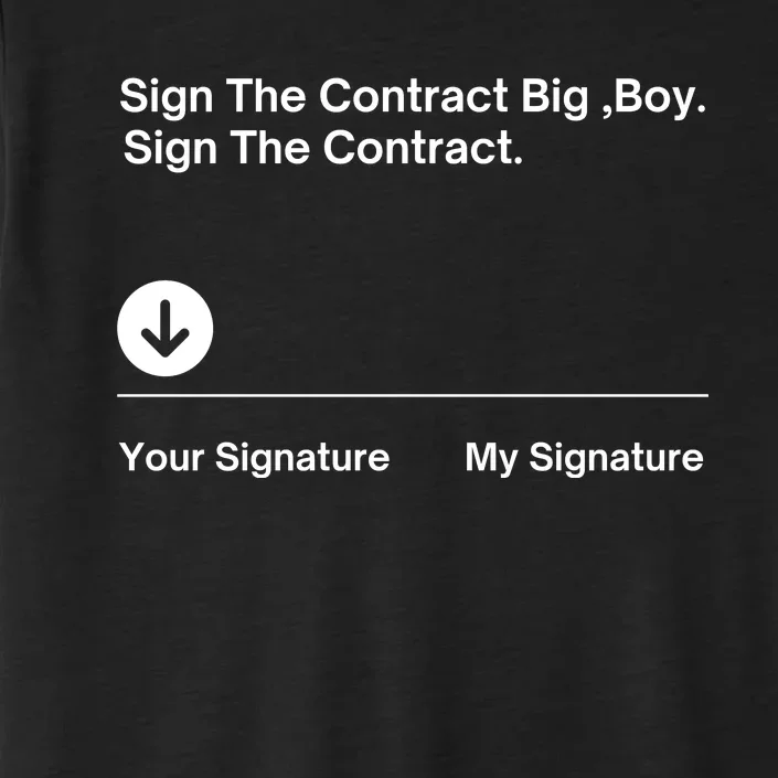 Sign The Contract Big Boy Funny Boxer Box Boxing ChromaSoft Performance T-Shirt