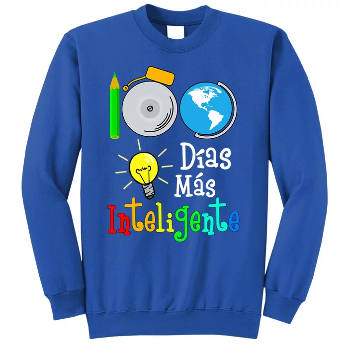 Spanish Teacher Cool Gift 100 Days Smarter 100th Day Of School Gift Tall Sweatshirt