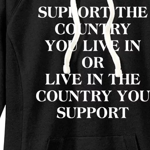 Support The Country You Live In Women's Fleece Hoodie