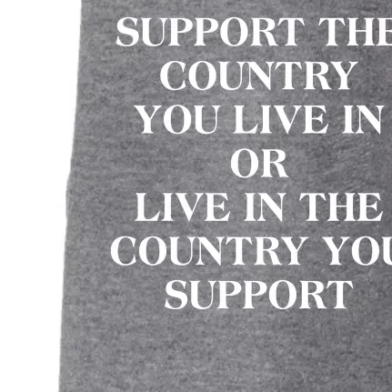 Support The Country You Live In Doggie 3-End Fleece Hoodie