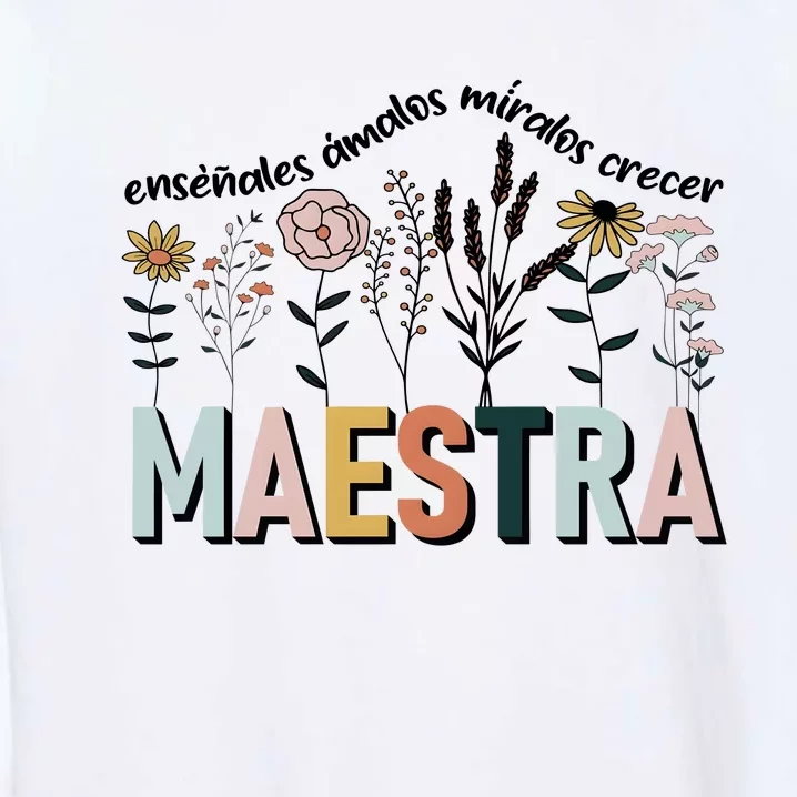 Spanish Teacher Cultivando Bilingues Maestra Language Teacher Garment-Dyed Sweatshirt