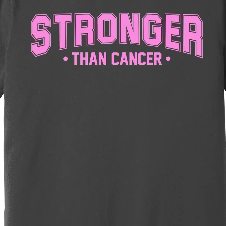 Stronger Than Cancer Breast Cancer Awareness Premium T-Shirt