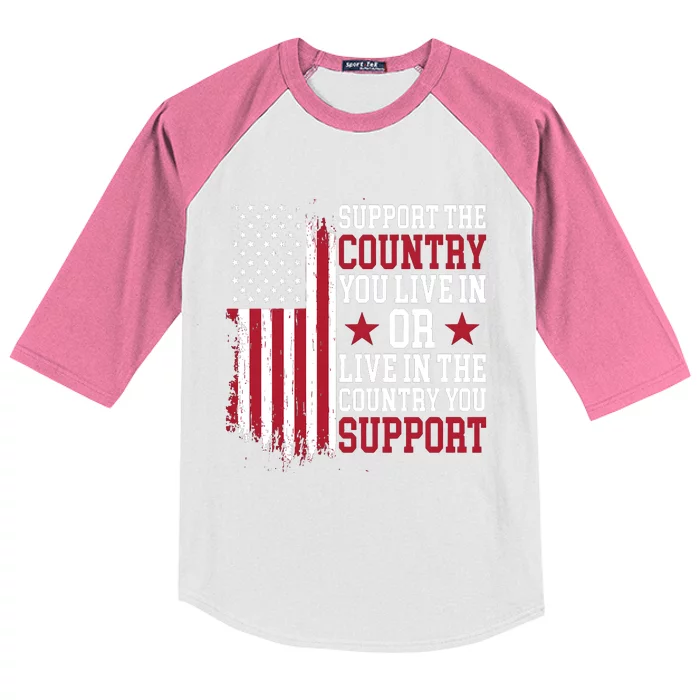 Support The Country You Live In Or Live In The Country You Support Kids Colorblock Raglan Jersey