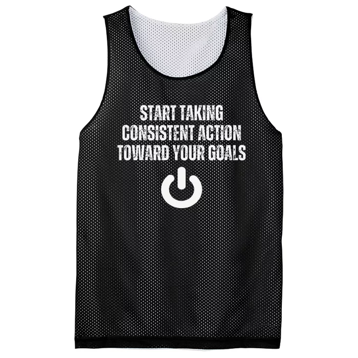 Start Taking Consistent Action Toward Your Goals Motivation Mesh Reversible Basketball Jersey Tank