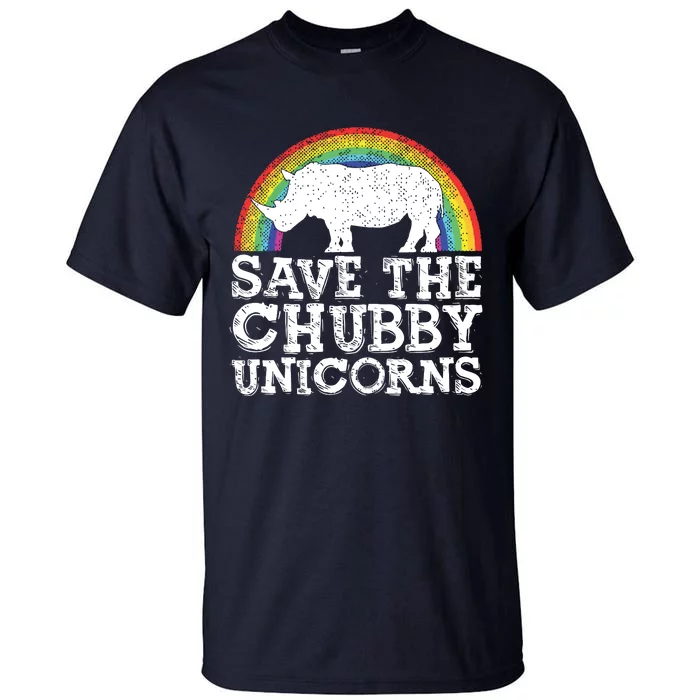 SAVE THE CHUBBY UNICORNS Gift Rhino Conservation Rainbow Tall T-Shirt