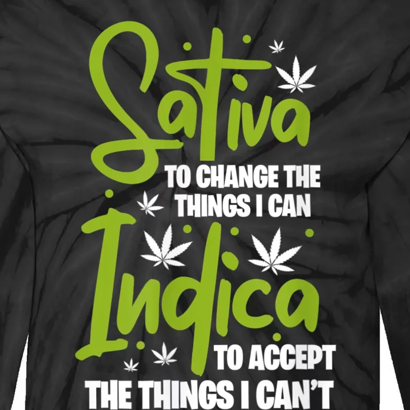 Sativa To Change The Things I Can Indica Cannabis Weed Leaf Tie-Dye Long Sleeve Shirt