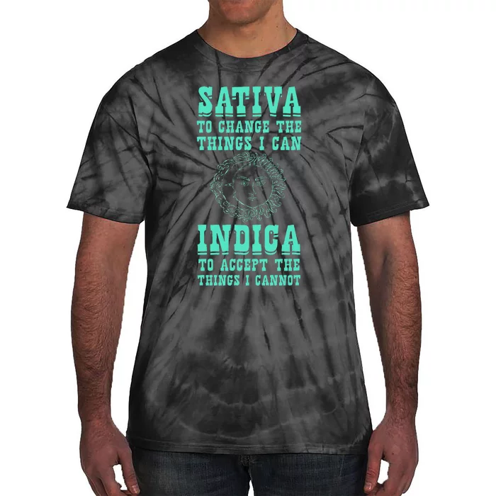 Sativa To Change The Things I Can Indica Positivity Tie-Dye T-Shirt