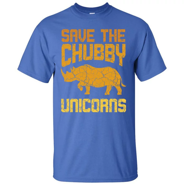 Save The Chubby Unicorns Retro Vintage Rhino Savior Quotes Gift Tall T-Shirt