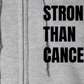 Stronger Than Cancer Full Zip Hoodie