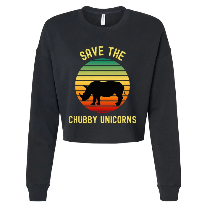 Save The Chubby Unicorns Rhino Funny Retro Rhino Cropped Pullover Crew