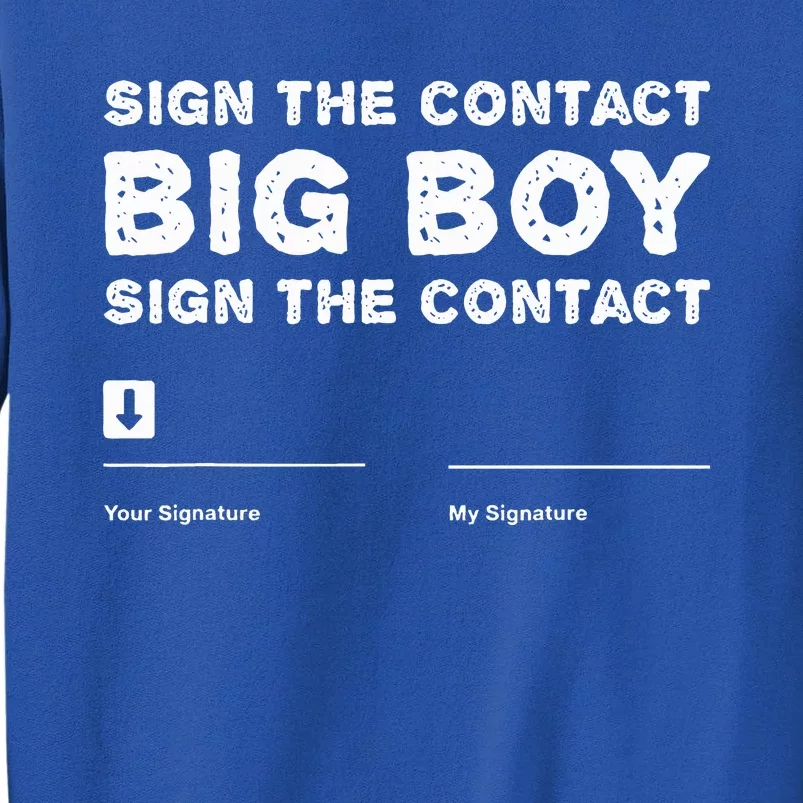 Sign The Contract Big Boy Funny Boxer Box Boxing Event 2024 Sweatshirt