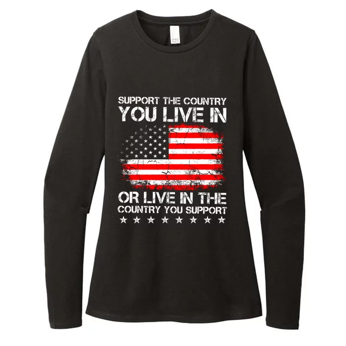 Support The Country You Live In The Country You Support Womens CVC Long Sleeve Shirt