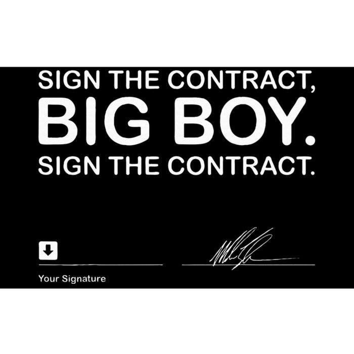 Sign The Contract Big Boy Sign The Contract Signature Bumper Sticker