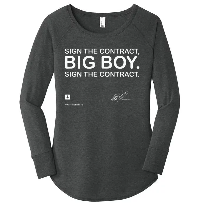 Sign The Contract Big Boy Sign The Contract Signature Women's Perfect Tri Tunic Long Sleeve Shirt