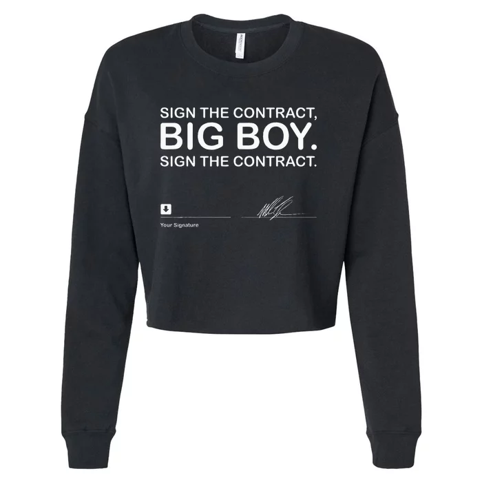 Sign The Contract Big Boy Sign The Contract Signature Cropped Pullover Crew