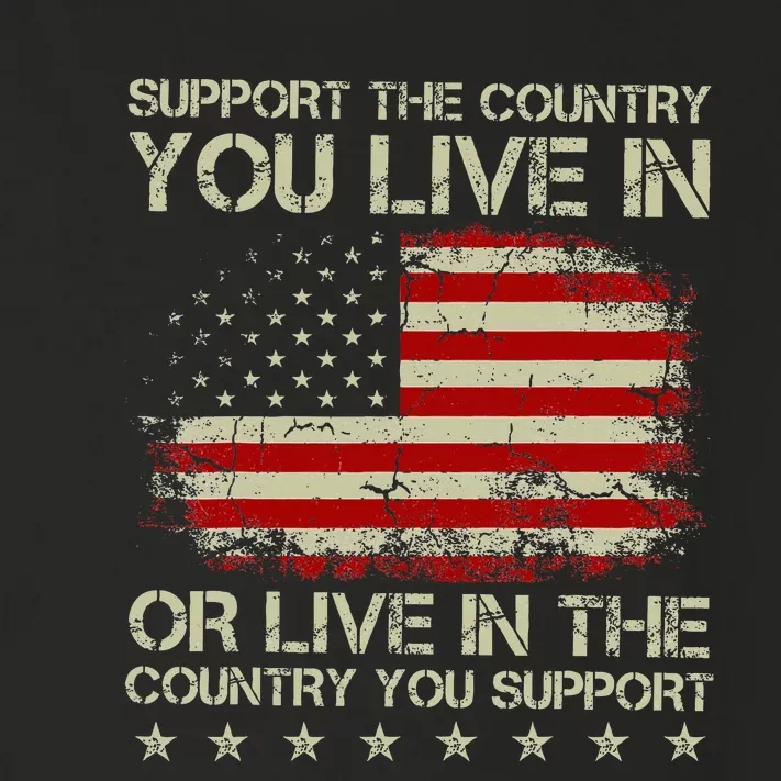 Support The Country You Live In The Country You Support Toddler Long Sleeve Shirt