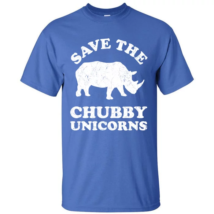 Save The Chubby Unicorns Rhino Funny Animal Rights Activists Gift Tall T-Shirt