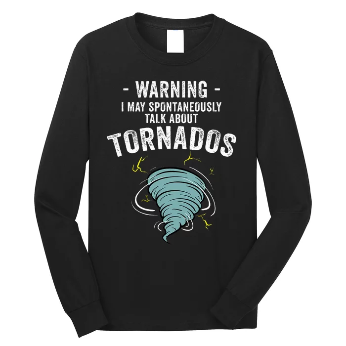 Storm Tornado Chaser Gift Cool Hunter Long Sleeve Shirt