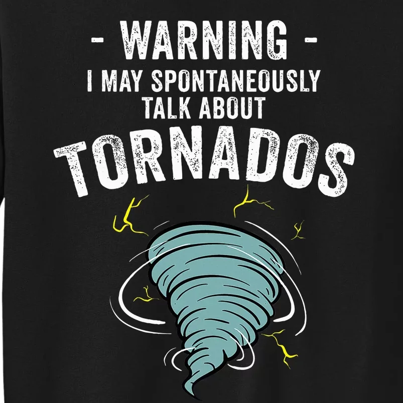 Storm Tornado Chaser Gift Cool Hunter Sweatshirt