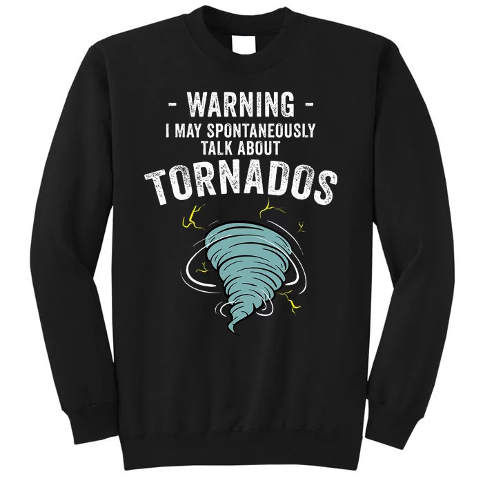 Storm Tornado Chaser Gift Cool Hunter Sweatshirt