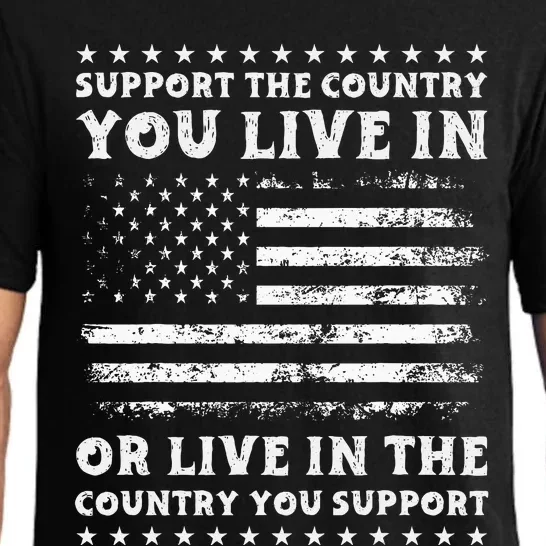 Support The Country You Live In The Country You Support Usa Pajama Set