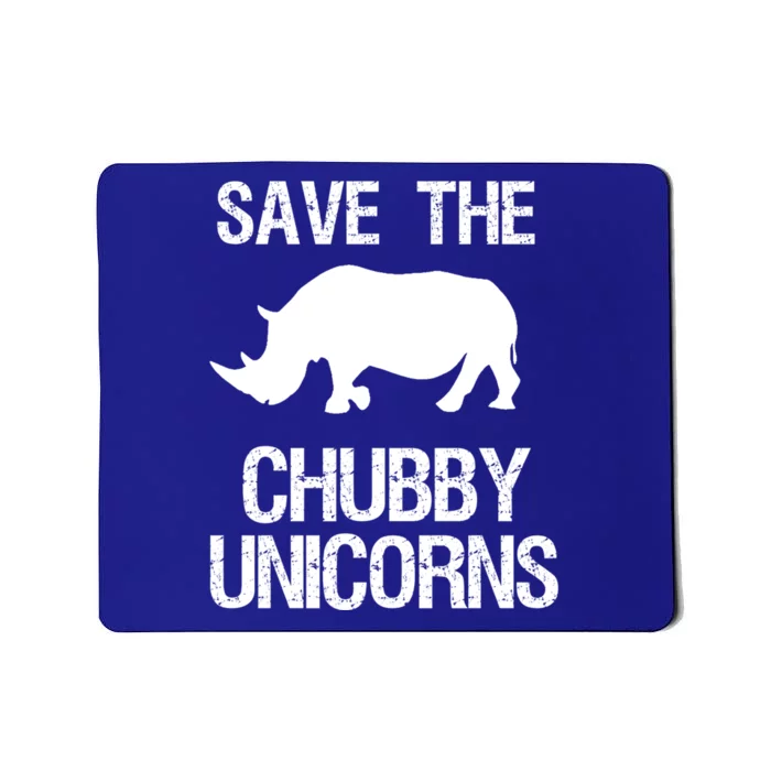 Save The Chubby Unicorns Rhino Funny Gift Mousepad