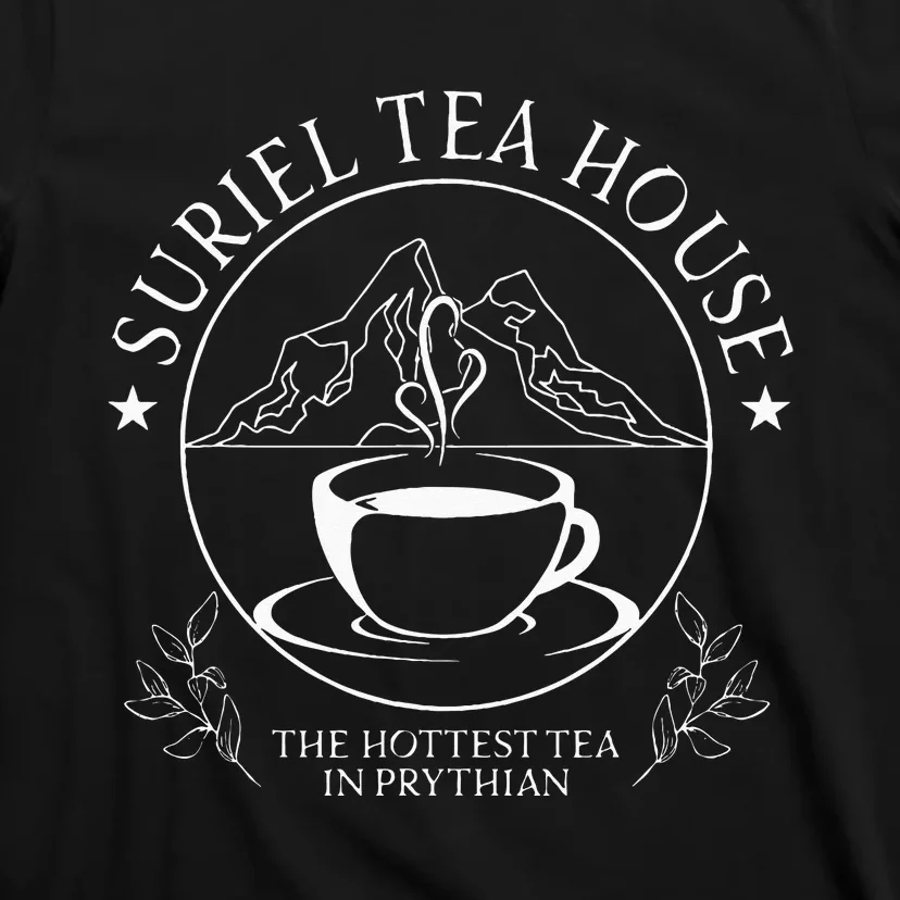 Suriel Tea Co Spill The Tea Fun Tea Drinker Tea Lover T-Shirt