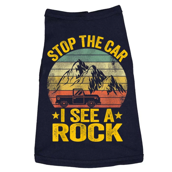 Stop The Car I See A Rock Collector Geology Funny Geologist Doggie Tank