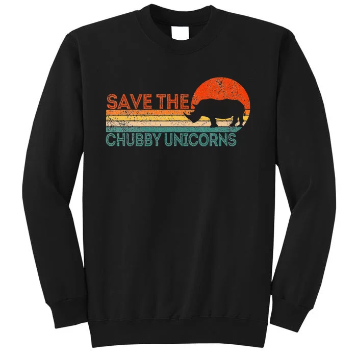 Save The Chubby Unicorns Funny Rhino Chubby Unicorn Tall Sweatshirt