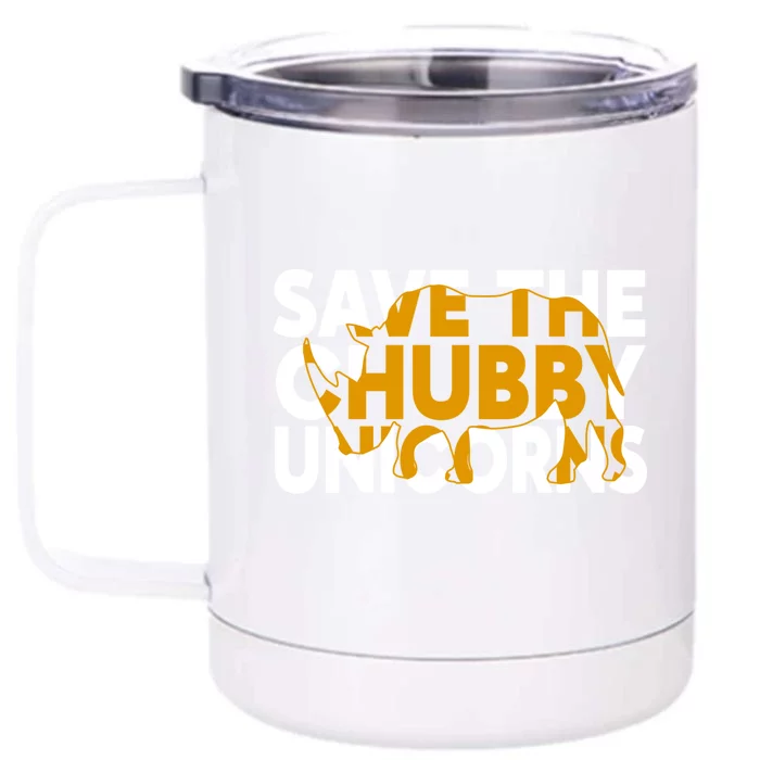 Save The Chubby Unicorn Funny Fat Rhino Animal Rights Gift Front & Back 12oz Stainless Steel Tumbler Cup