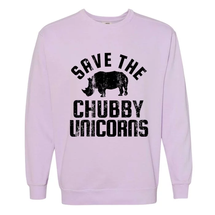 Save The Chubby Unicorns Funny Rhino Rhinoceros Gift Garment-Dyed Sweatshirt