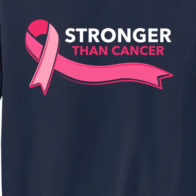 Stronger Than Cancer Pink Ribbon Tall Sweatshirt