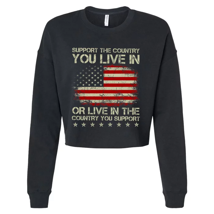 Support The Country You Live In The Country You Support Cropped Pullover Crew