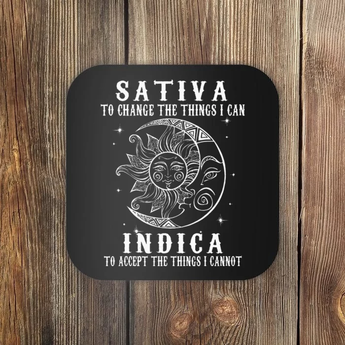 Sativa To Change The Things I Can Indica Cannabis Weed Coaster