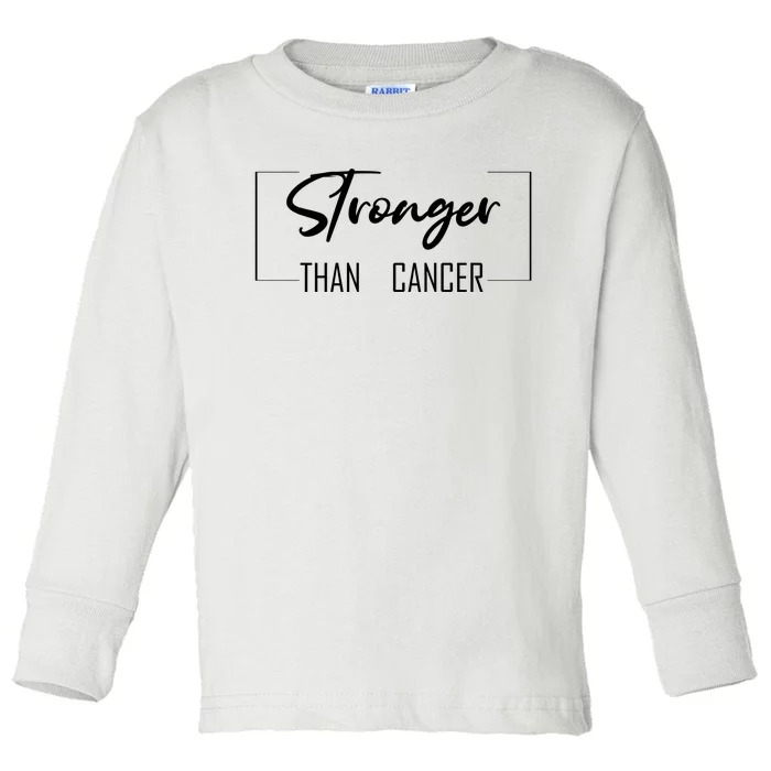 Stronger Than Cancer Toddler Long Sleeve Shirt