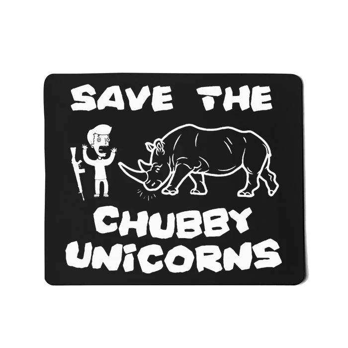 Save the Chubby Unicorns Proud to defend Rhino Mousepad