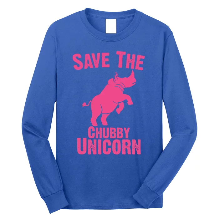 Save The Chubby Unicorn Graphic Sarcastic Funny Gift Long Sleeve Shirt