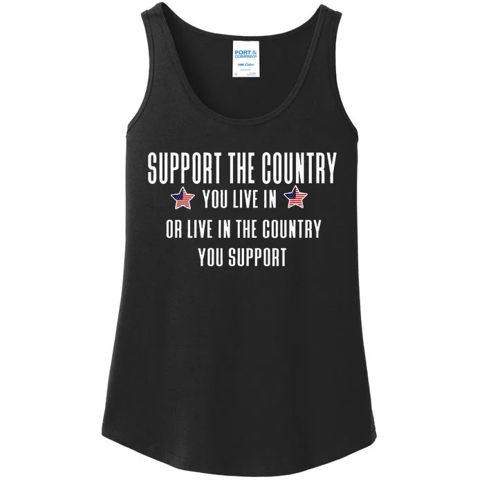 Support The Country You Live In Or Live In Where You Support Ladies Essential Tank