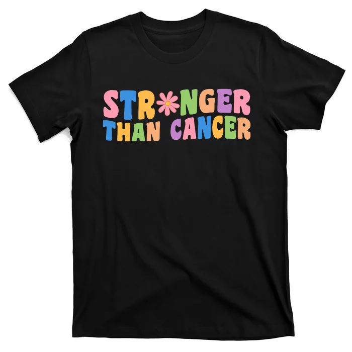 Stronger Than Cancer Awareness Colorful T-Shirt