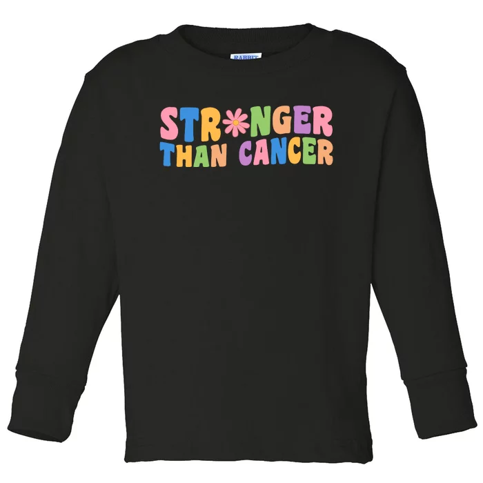 Stronger Than Cancer Awareness Colorful Toddler Long Sleeve Shirt